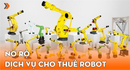 dịch vụ cho thuê robot công nghiệp nở rộ
